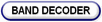 BAND DECODER